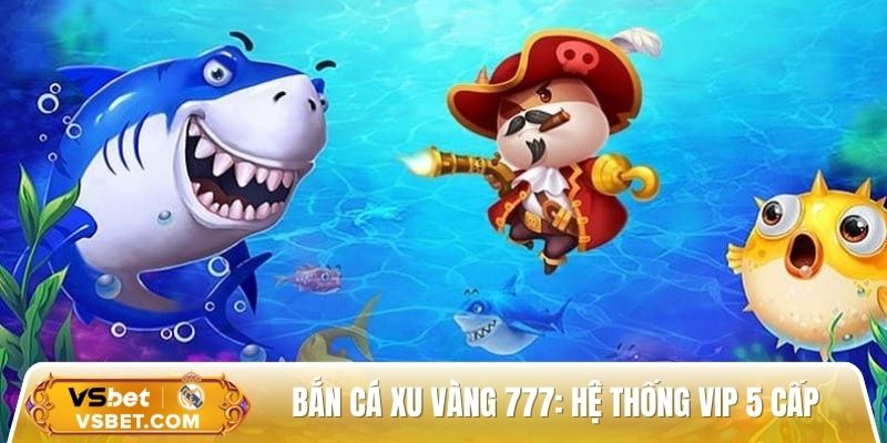 Bắn cá xu vàng 777