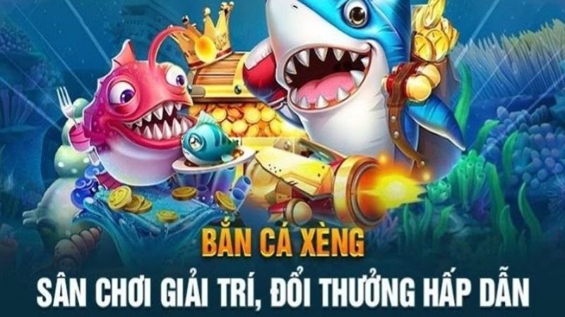 Khái quát ý chính về tựa game bắn cá xèng