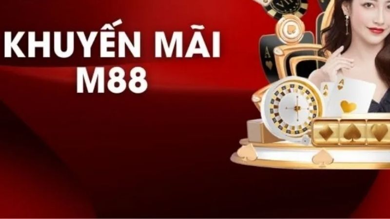 Giới thiệu sơ lược về chương trình khuyến mãi M88